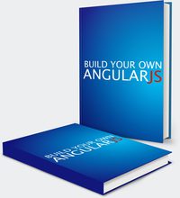Build Your Own AngularJS