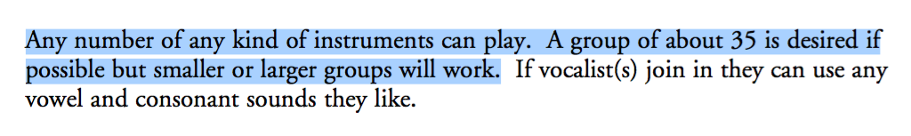 Any number of any kind of instruments can play. A group of about 35 is desired if possible but smaller or larger groups will work.